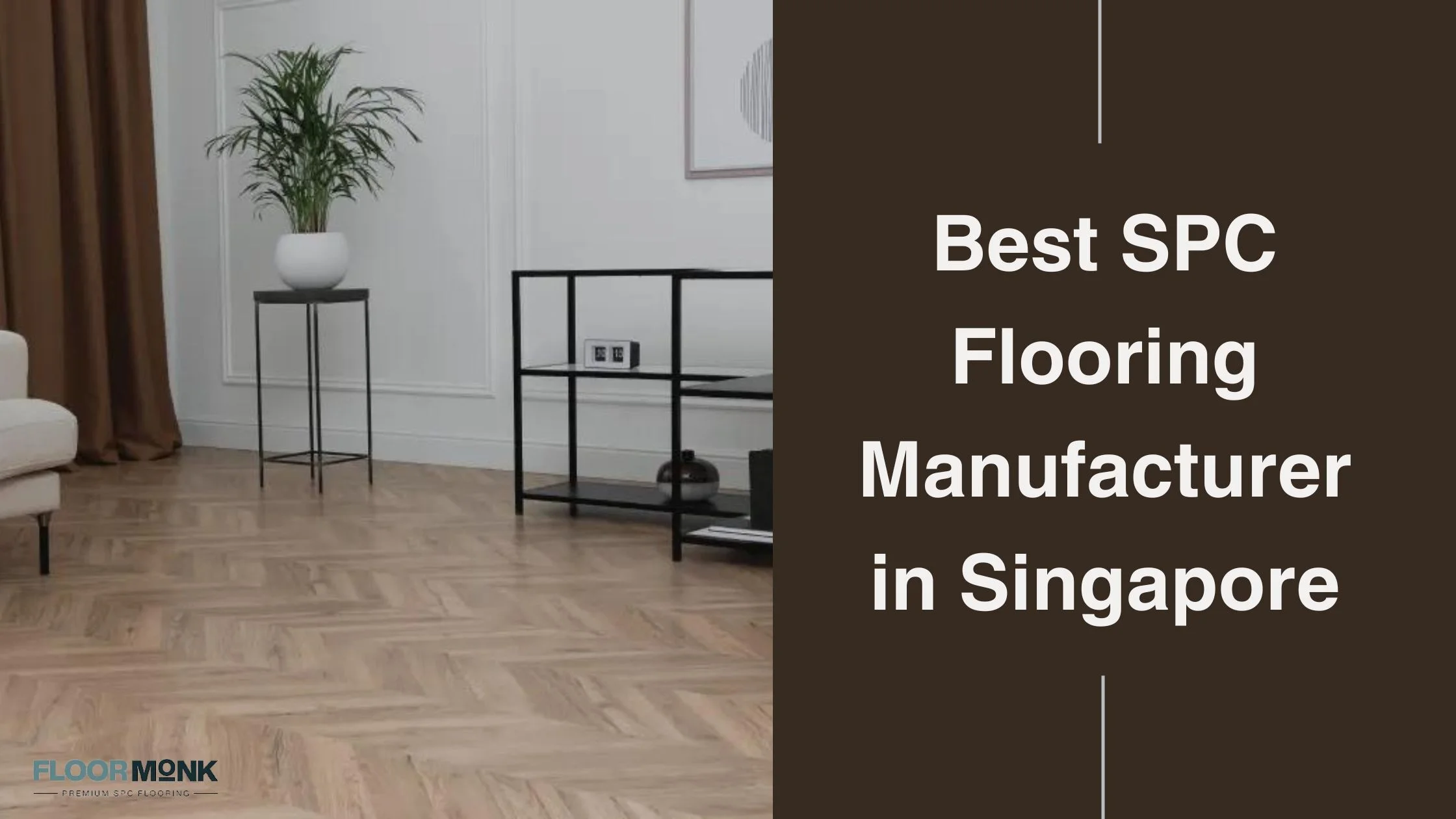 Best SPC Flooring Manufacturer In Singapore