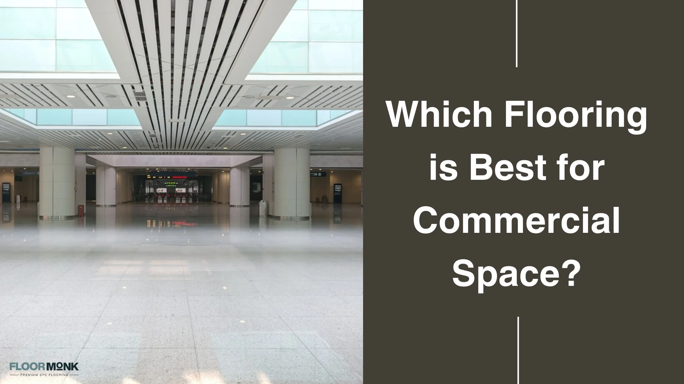 Which Flooring Is Best For Commercial Space?