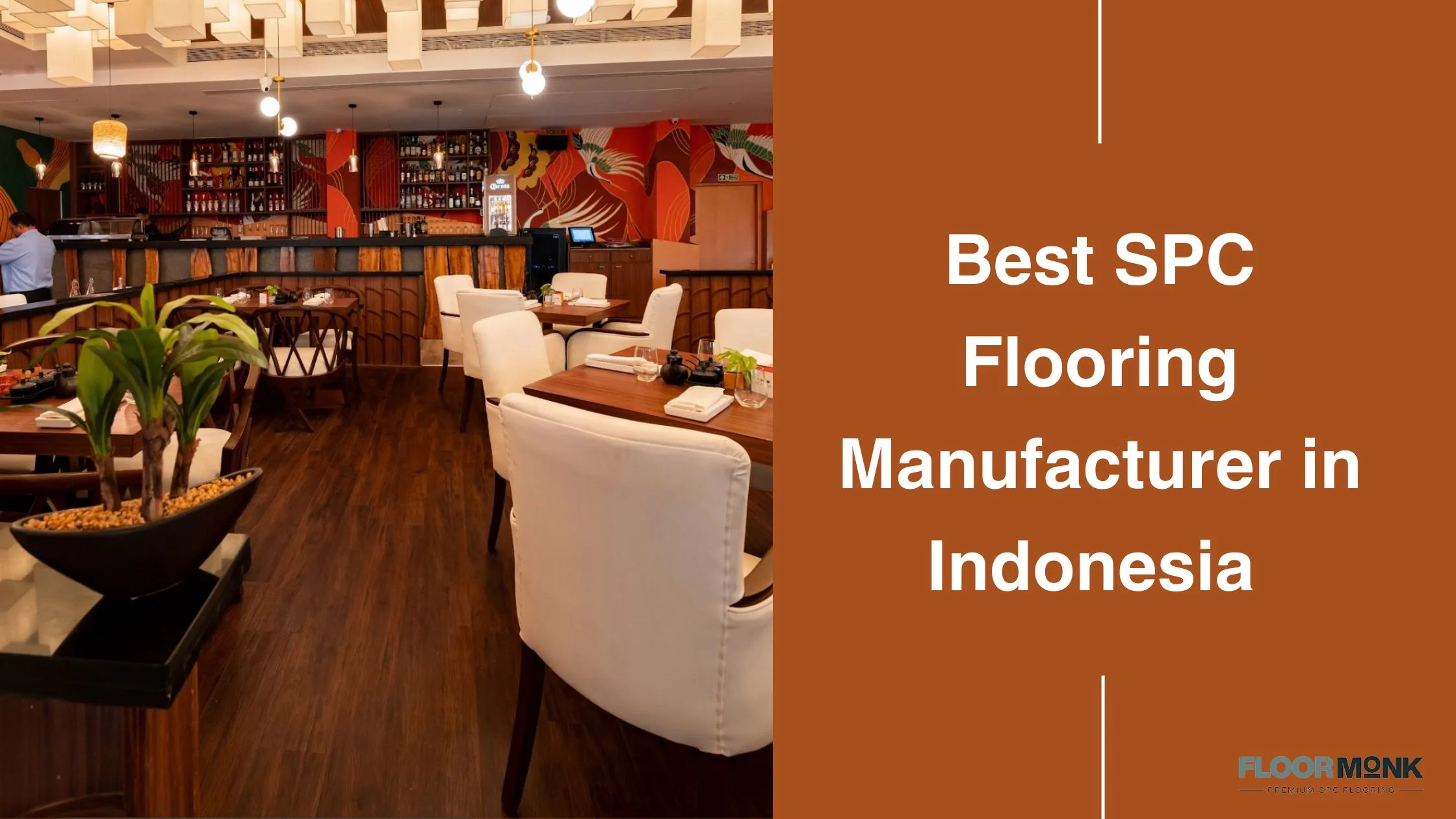 Best SPC Flooring Manufacturer In Indonesia
