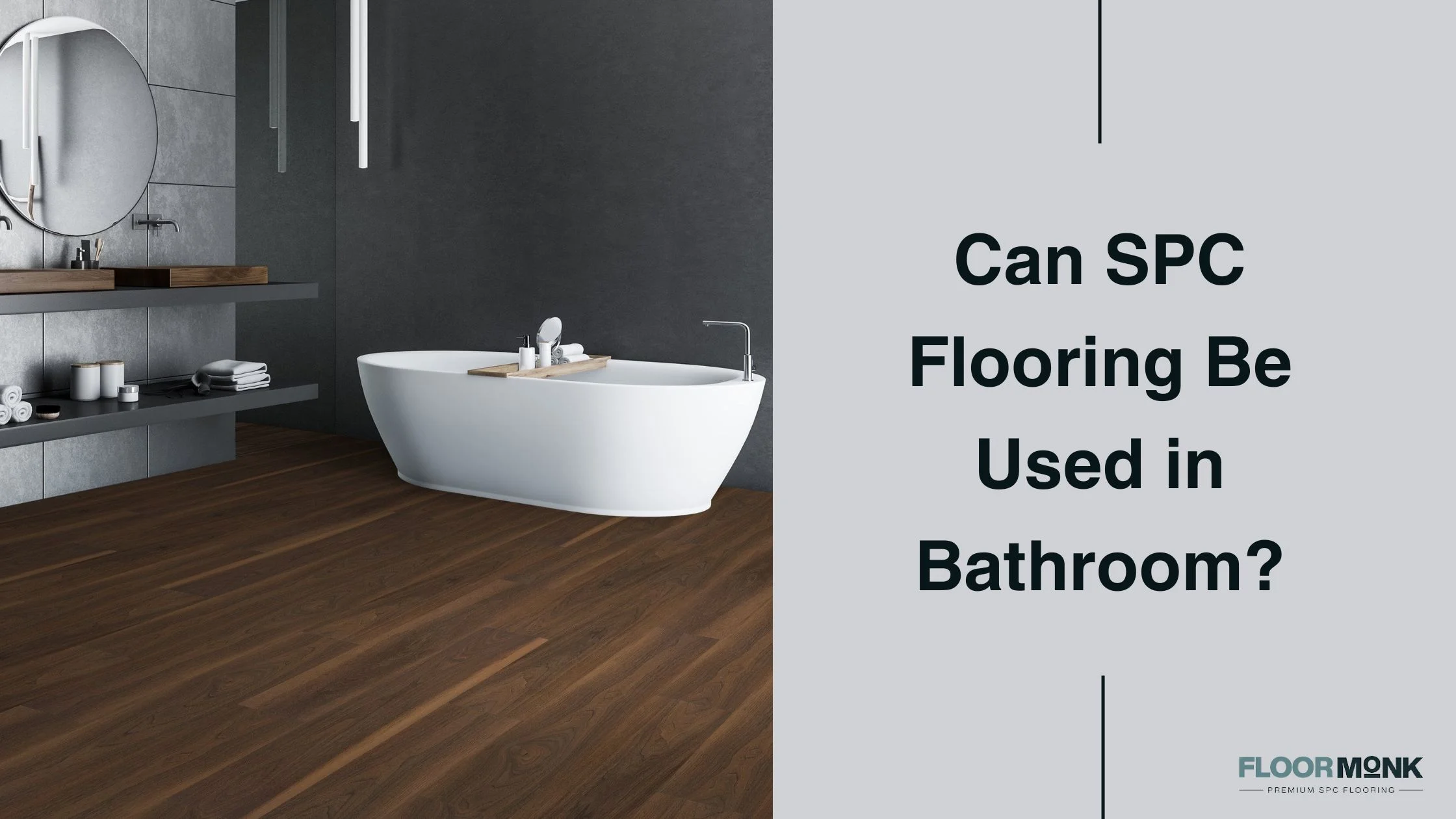 Can SPC Flooring Be Used In Bathroom?