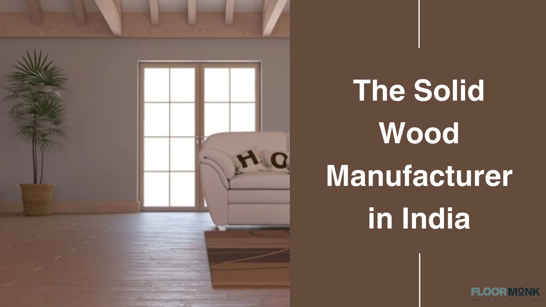 The Solid Wood Manufacturer In India
