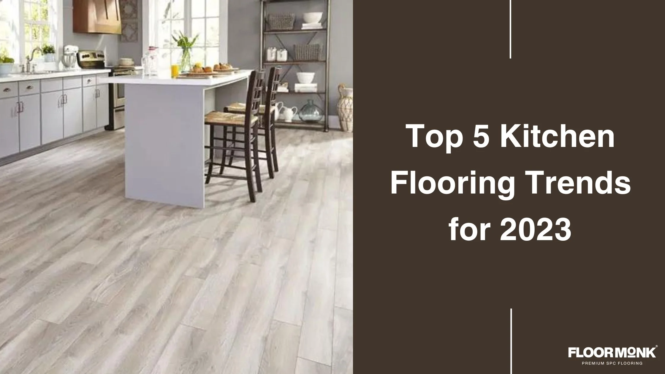 Top 5 Kitchen Flooring Trends For 2023