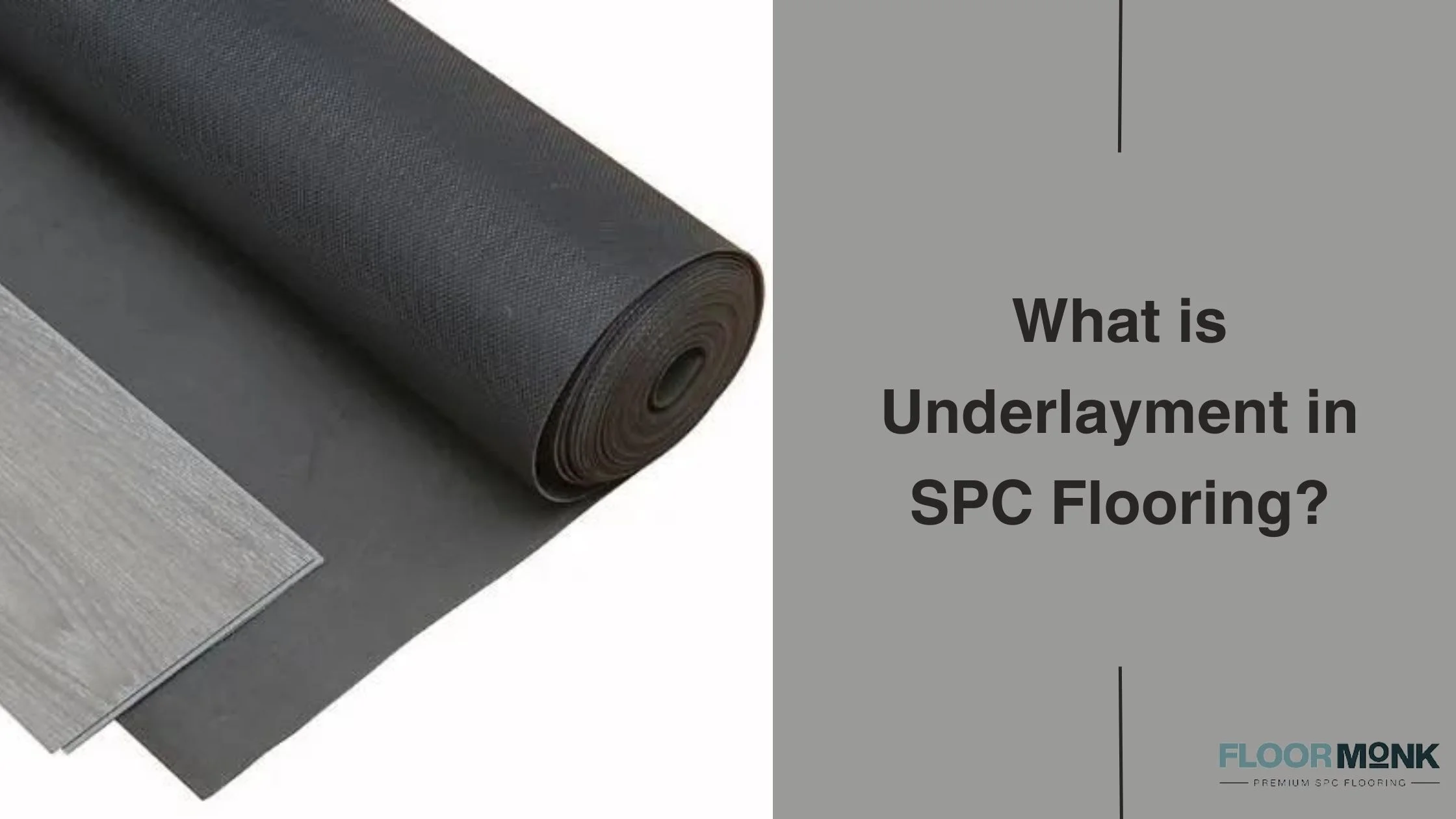 What Is Underlayment In SPC Flooring? 
