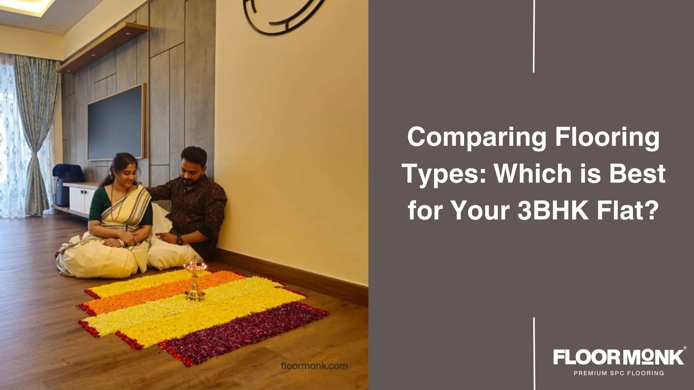 Comparing Flooring Types: Which Is Best For Your 3BHK Flat?