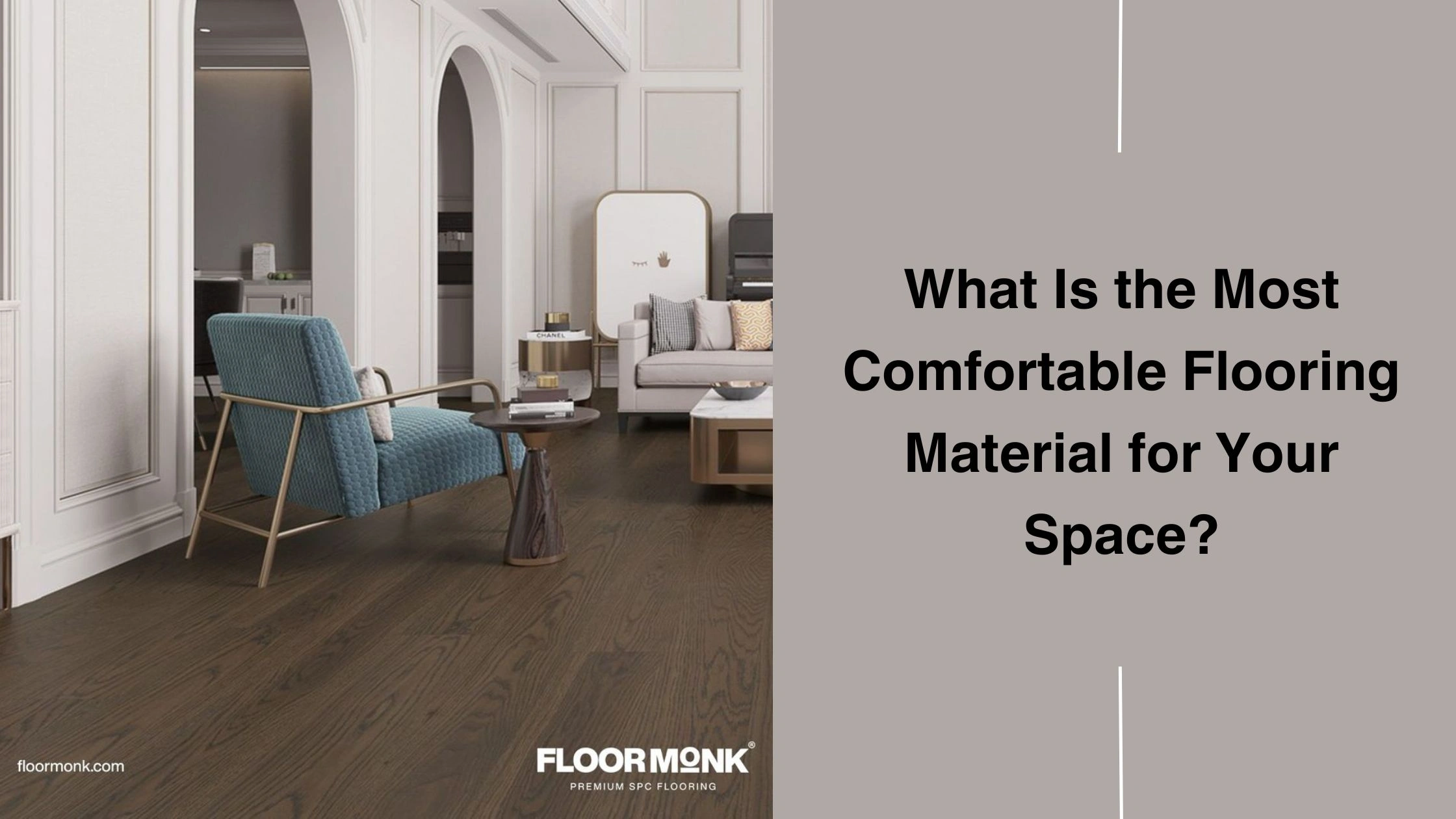 What Is The Most Comfortable Flooring Material For Your Space? 