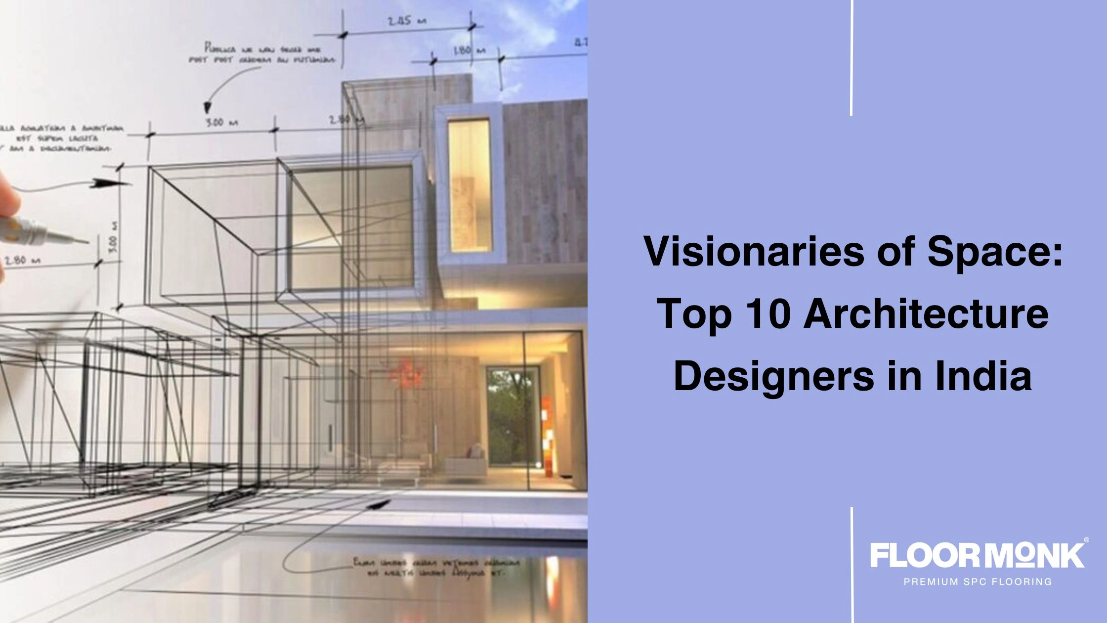 Visionaries Of Space: Top 10 Architecture Designers In India 