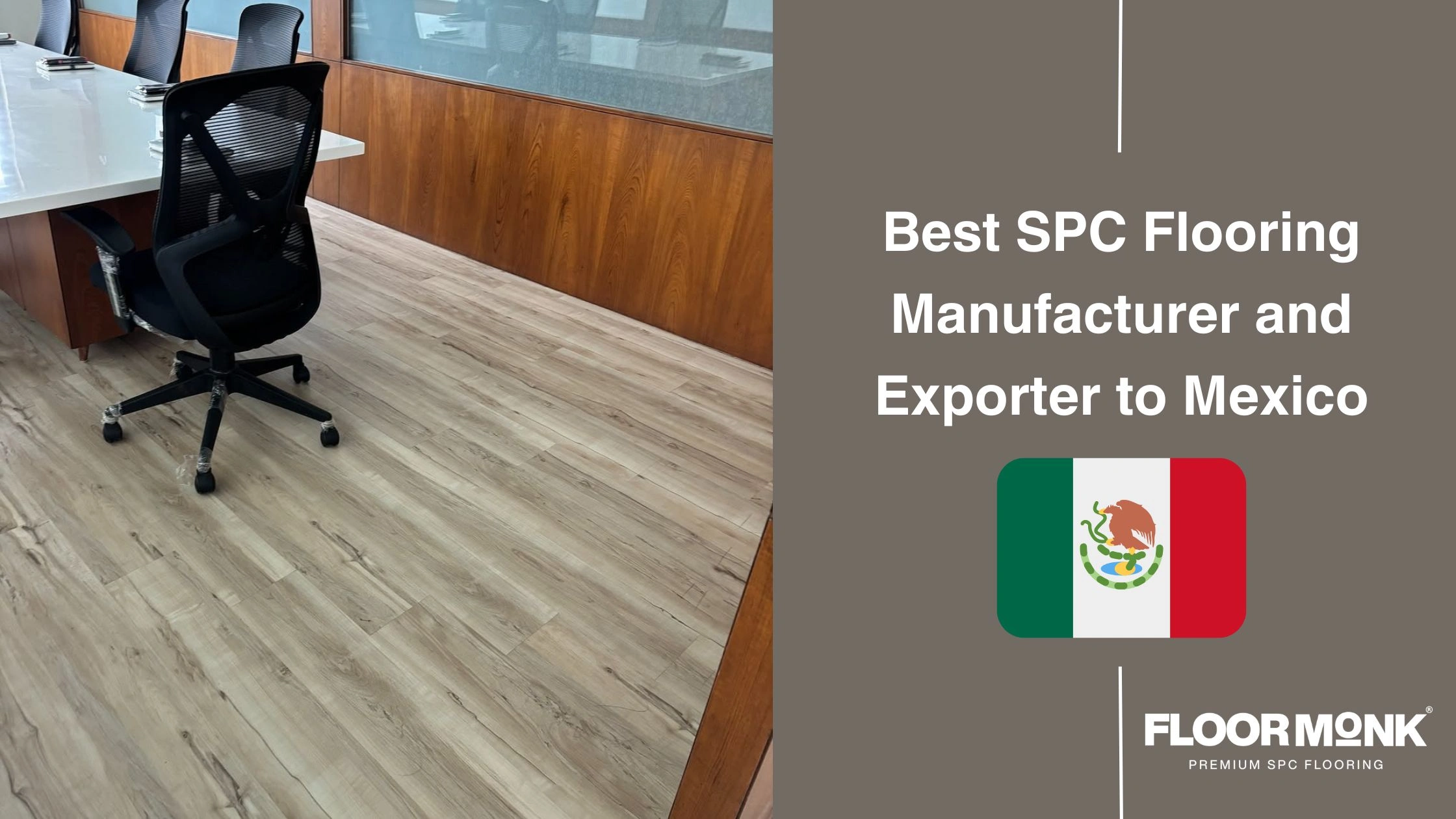 Best SPC Flooring Manufacturer And Exporter To Mexico