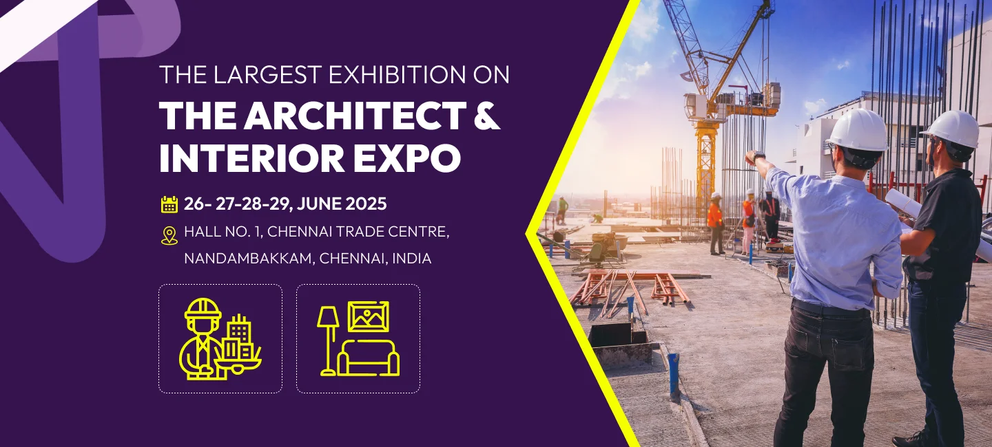 Architect & Interior Expo Chennai 2025